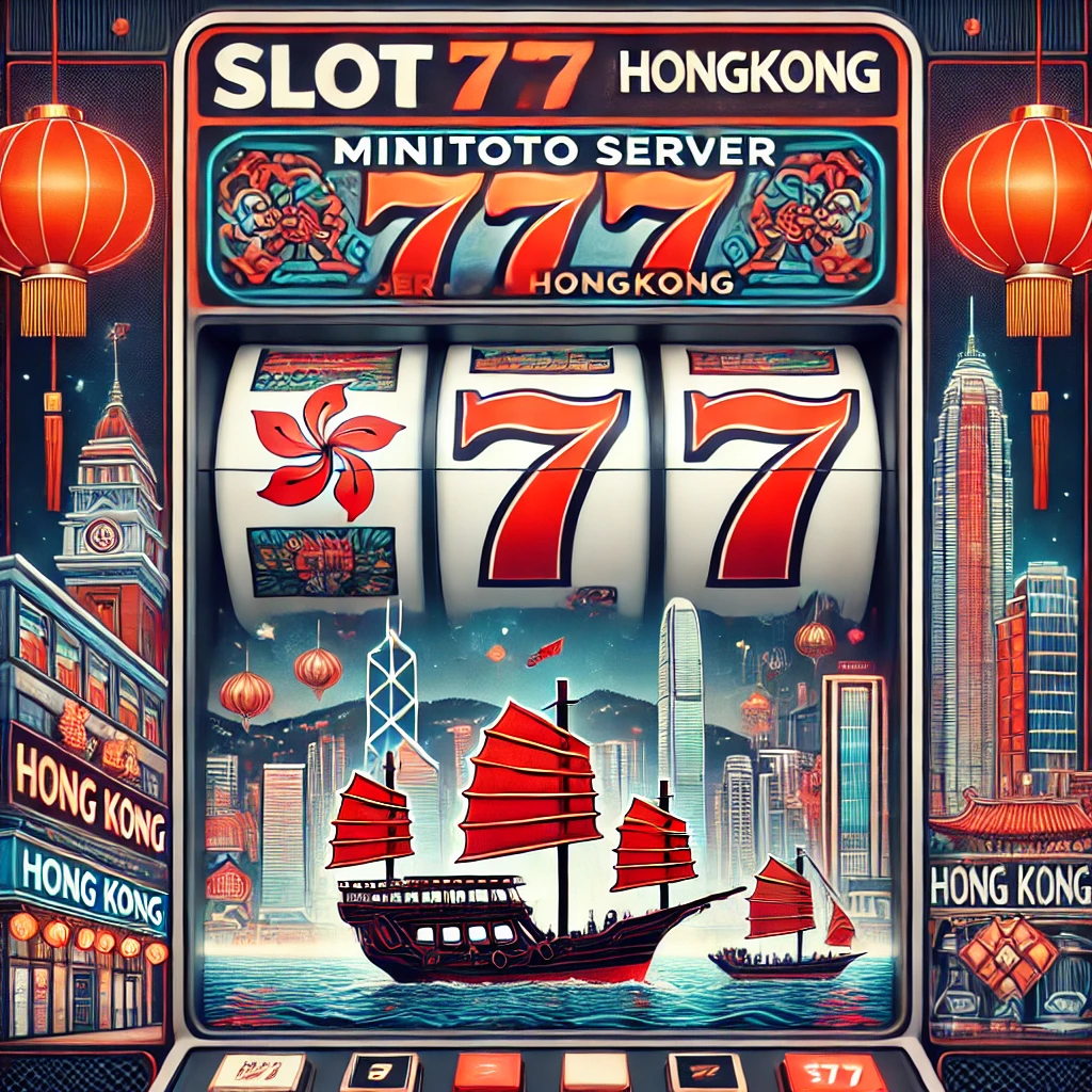 Slot 777 Minitoto Server Hongkong Slot Gacor Bernuansa Kota Modern